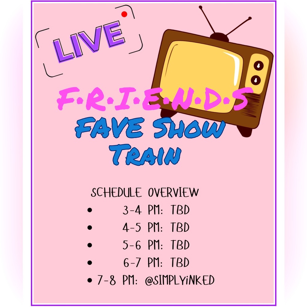 HOSTS NEEDED! Fave Tv Show Theme- Parade Of F•R•I•E•N•D•S Show- Date TBD